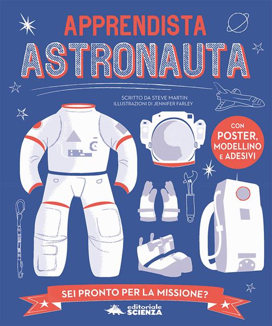 Apprendista astronauta. Con modellino. Con Poster. Con Adesivi - Steve Martin - copertina