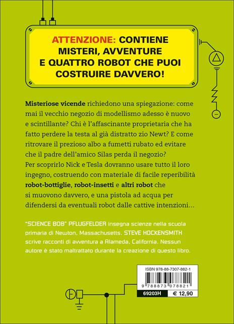 L' esercito dei robot. Un mistero con tanti robot tutti da costruire - Bob Pflugfelder,Steve Hockensmith - 2