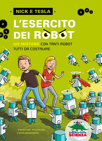 L' esercito dei robot - Steve Hockensmith,Bob Pflugfelder,Scott Garrett,Mara Pace - ebook