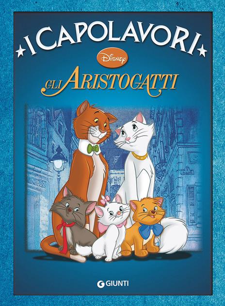 Gli Aristogatti. Ediz. illustrata - copertina