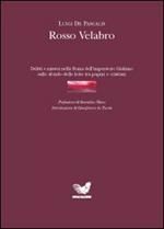 Rosso Velabro. Delitti e misteri nella Roma dell'imperatore Giuliano sullo sfondo delle lotte tra pagani e cristiani