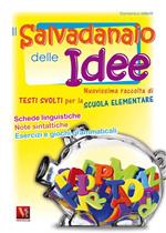 Il salvadanaio delle idee. Per la Scuola elementare