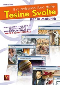 Il nuovissimo libro delle tesine svolte per la maturità - Zopito Di Tillio  - Libro - Vestigium - I grandi libri | laFeltrinelli