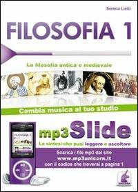 Filosofia. Riassunto da leggere e ascoltare. Con file MP3. Vol. 1: La filosofia antica e medievale. - Serena Lietti - copertina