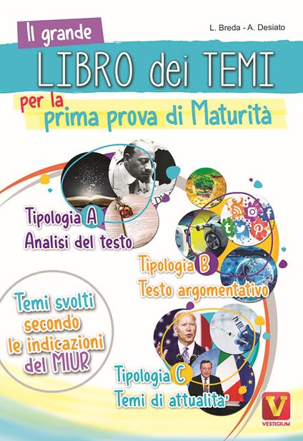 Il grande libro dei temi per la prima prova di maturità. Temi svolti secondo le indicazioni del MIUR - Luca Breda,Alessia Desiato - copertina