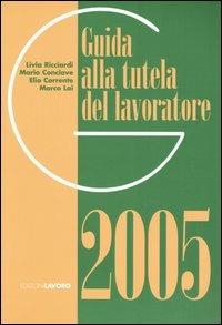 Guida alla tutela del lavoratore 2006