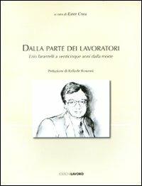 Dalla parte dei lavoratori. Ezio Tarantelli a venticinque anni dalla morte - copertina