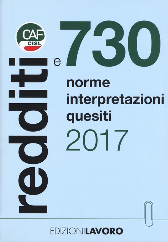 Redditi e 730. Norme interpretazioni quesiti - Franco Galvanini,Graziano De Munari,Serena Rossi - copertina