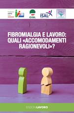 Fibromialgia e lavoro: quali «accomodamenti ragionevoli»?