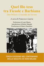 Quel filo teso tra Fiesole e Barbiana. Don Milani e il mondo del lavoro