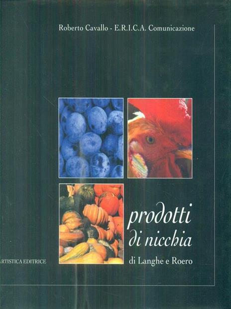 Prodotti di nicchia di Langa e Roero - Roberto Cavallo - 3