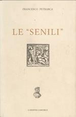 Le «senili»