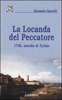 La locanda del peccatore. 1706, assedio di Torino - Alessandro Sponzilli - copertina