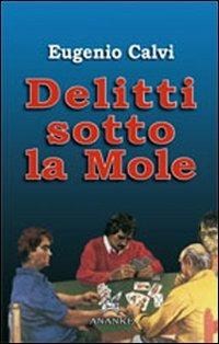 Delitti sotto la Mole - Eugenio Calvi - copertina