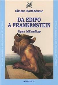 Da Edipo a Frankenstein. Figure dell'handicap - Simone Korff-Sausse - copertina