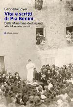 Vita e scritti di Pia Benini. Dalla Maremma dei briganti alle massaie rurali