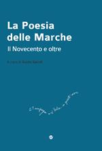 La poesia delle Marche. Il Novecento e oltre