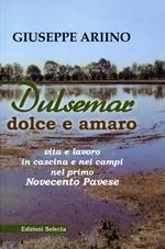 Dulsemar. Dolce e amaro