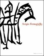 Sergio Fermariello. Senza ridere e senza piangere. Opere 1988-2005. Ediz. italiana e inglese