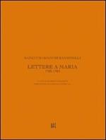 Ranuccio Bianchi Bandinelli. Lettere a Maria. 1922-1924