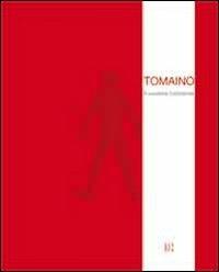 Tomaino. Il cavaliere inesistente. Ediz. multilingue - Mario Botta,Cinzia Compalati - copertina