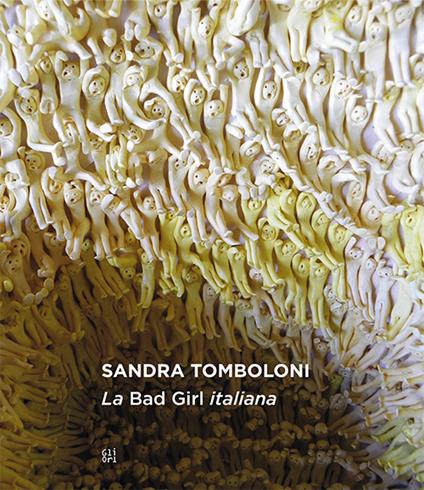 Sandra Tomboloni. La Bad Girl italiana - copertina