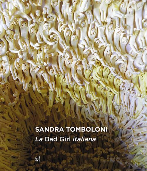 Sandra Tomboloni. La Bad Girl italiana - copertina