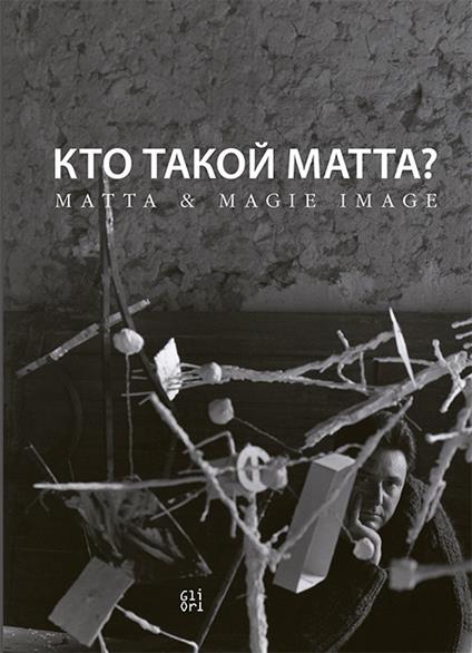 Who is Matta? Matta & Magie Image - Saul Kaminer - copertina