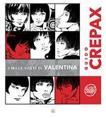  Guido Crepax. I mille volti di Valentina. Ediz. italiana e francese