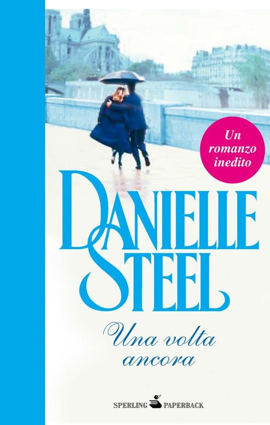 Una volta ancora - Danielle Steel,Berta Maria Pia Smiths-Jacob - ebook