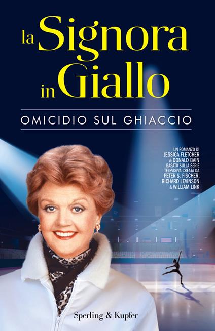 Omicidio sul ghiaccio. La signora in giallo - Donald Bain,Jessica Fletcher - ebook