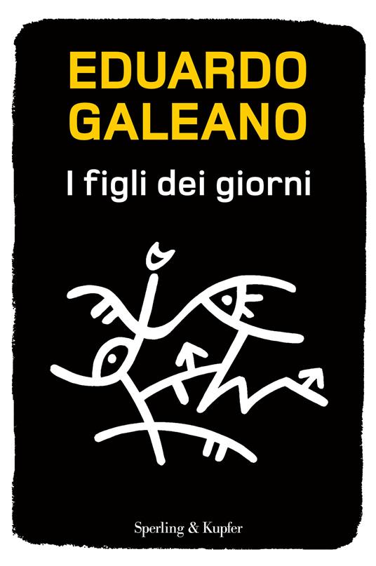 I figli dei giorni - Eduardo Galeano - ebook