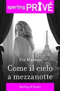 Come il cielo a mezzanotte - Eva Mangas - ebook