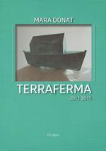 Terraferma 2012-2015