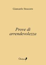 Prove di arrendevolezza