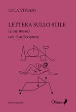 Lettera sullo stile (a me stesso). Nuova ediz.