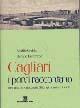 Cagliari. I ponti raccontano