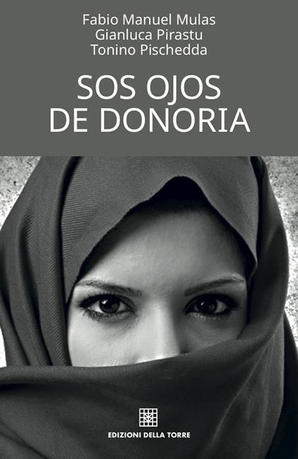 Sos ojos de Donoria - Fabio Manuel Mulas,Gianluca Pirastu,Tonino Pischedda - copertina