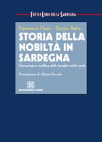 Storia della nobiltà in Sardegna. Genealogia e araldica delle famiglie nobili sarde