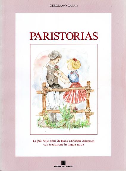 Paristorias. Le più belle fiabe di Hans Christian Andersen con traduzione in lingua sarda - Gerolamo Zazzu - ebook