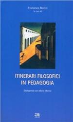 Itinerari filosofici in pedagogia