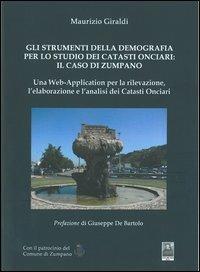 Gli strumenti della demografia per lo studio dei catasti onciari. Il caso di Zumpano - Maurizio Giraldi - copertina