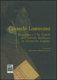 Biografia e i tre canti dell'Inferno dantesco in vernacolo reggino - Carmelo Lanucara - copertina