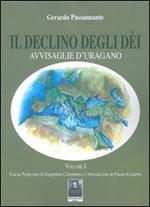 Il declino degli dèi. Vol. 1: Avvisaglie d'uragano.