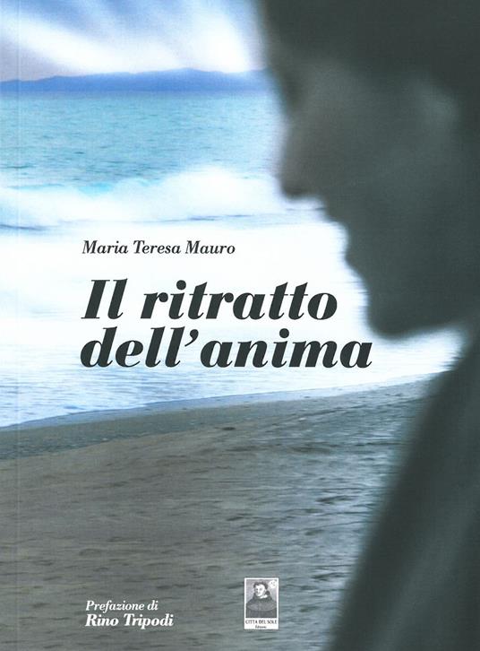 Il ritratto dell'anima - M. Teresa Mauro - copertina