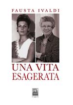 Una vita esagerata