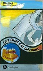 Les filles del mercant. Ediz. catalana