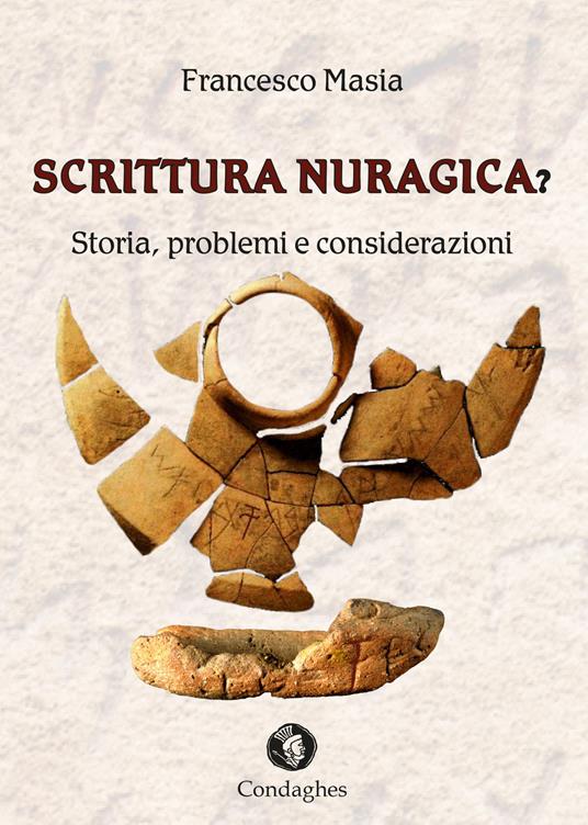 Scrittura nuragica? Storia, problemi e considerazioni - Francesco Masia - copertina