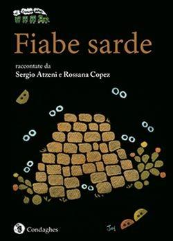 Fiabe sarde - Sergio Atzeni,Rossana Copez - copertina