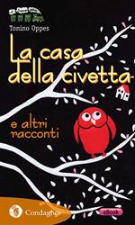 La casa della civetta e altri racconti